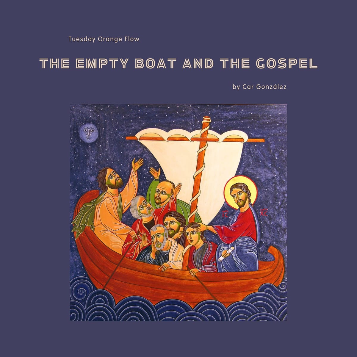 The Empty Boat and the Gospel - Tuesday Orange Flow