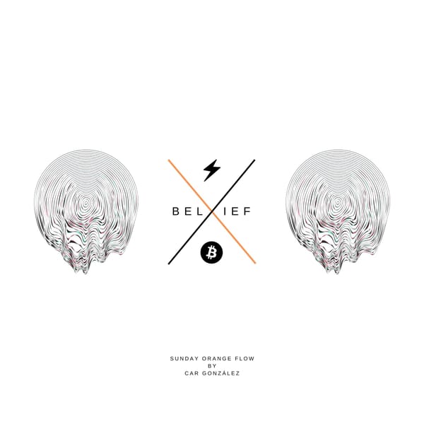 The Belief In Your Mind - Sunday Orange Flow