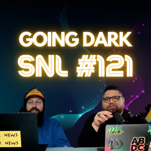 Going Dark - Stacker News Saturday Newsletter